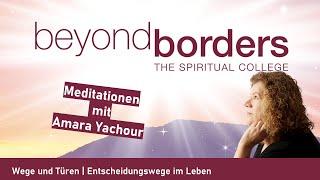 Gratis! Mediale Meditation für Entscheidungsfindungen | Wege und Türen