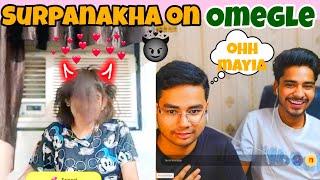 SURPANAKHA ON OMEGLE || sapno ki rani kab ayegi tu 🫢|| FLIRTING ON OMEGLE INDIAN