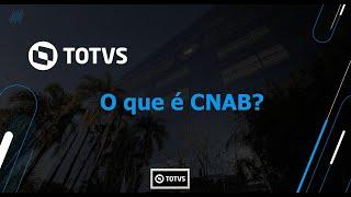 How to | SIGAFIN | O que e CNAB | #TOTVS_Backoffice_Linha_Protheus