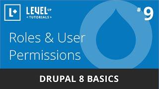 Drupal 8 Basics #9 - Roles & User Permissions