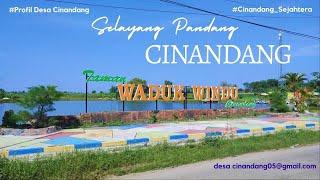 SELAYANG PANDANG CINANDANG - PROFIL DESA CINANDANG - CINANDANG SEJAHTERA