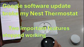 Google software update broke my Nest Thermostat: Two important features stopped working