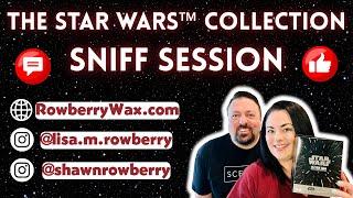 The Star Wars™ Collection Sniff Session
