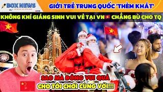 Netizen Trung Quốc Ghen Tị Khi Thấy Người Việt Tưng Bừng Đón Giáng Sinh, Chẳng Bù Cho Đất Nước Họ