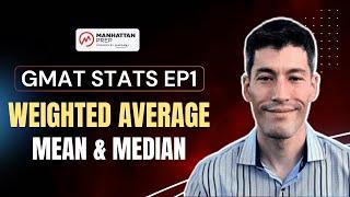 GMAT Quant Statistics EP1 - Mean, Median, and Weighted Average