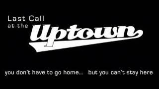 Last Call at the Uptown: The Neighborhood Bar