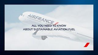 All you need to know about Sustainable aviation fuel (SAF) | Air France