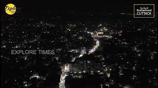 CUTTACK NEVER SEEN BEFORE PART-3 | NIGHT VIEW WITH DRONE SHOT OF SILVER CITY