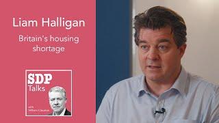 Liam Halligan | Britain's housing shortage | SDP Talks