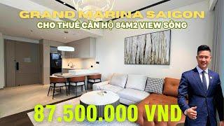 Grand Marina Saigon - Cho Thuê 2PN 84m2 View Sông Full Nội Thất