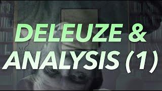 DELEUZE AND ANALYSIS (BACKGROUND) (w/ Terence Blake)