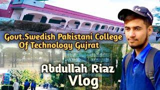 Govt.Swedish Pakistani College Of Technology Gujrat || Visit GSPCT GUJRAT || Abdullah Riaz Vlogs