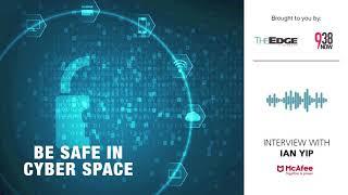 The Edge Singapore with McAfee: A Safer Cyberspace For The Future Ready Business