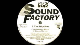 Soundfactory ft St. James - 2 The Rhythm (1993)