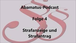 Abamatus-Podcast (4): Strafanzeige und Strafantrag