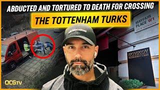 The London DJ That Was Kidnapped and Killed by The Turkish Mafia