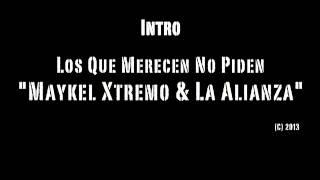 Intro. Maykel Xtremo & La Alianza