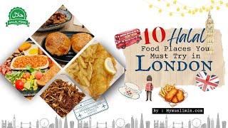 10 Halal Food Places You Must Try In London