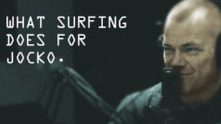 Jocko on Surfing and What It Does for Him - Jocko Willink