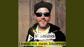 I komm mit meim Schlepper