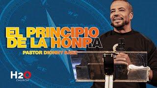 El Principio de La Honra I Pastor Dionny Báez I Serie: Riquezas verdaderas Pt 7