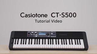 Casiotone CT-S500 Tutorial Video | CASIO