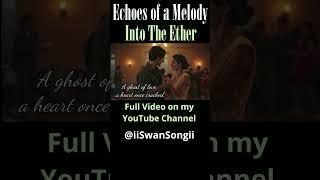 Into the Ether - Echoes of a Melody (Official Lyric Video) | Cinematic Ambient | Nostalgic