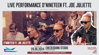 D'NINETEEN FEAT JOE JULIETTE - LIVE PERFORMANCEBUKANNYA AKU TAKUT VERSI LEBIH MAGIS| CHECKSOUND