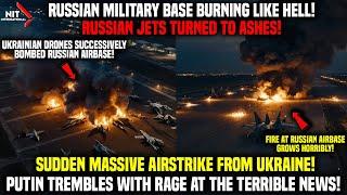 Massive Airstrike: Ukrainian Drones Bombed Russian Air Base! Russian Air Base Burns Like Hell!