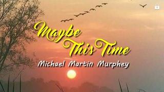 Maybe this Time (KARAOKE VERSION)