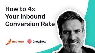 How ChowNow Used Chili Piper to 4x Their Inbound Conversion Rate