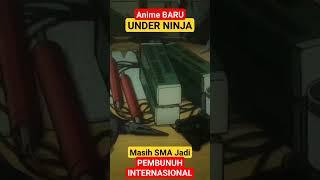 UNDER NINJA #animeterbaru #officialtrailer #sinopsisanime #anime #spoileranime #storyline #story