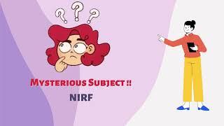 Everything You Wanted to Know About NIRF ranking, how to improve it, why it is necessary