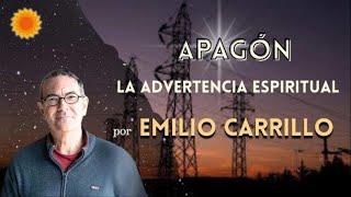  EL APAGÓN, EL EVENTO QUE RECLAMA CONSCIENCIA, con EMILIO CARRILLO - en Nueva Humanidad TV 