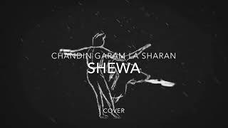 Shewa - Chandi Garram la Sharan