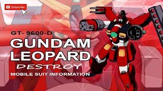 Gundam Leopard Destroy  l  GT-9600-D  l  Mobile Suit Explained