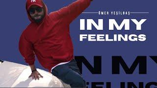 In My Feelings - Drake | Choreography by Ömer Yeşilbaş