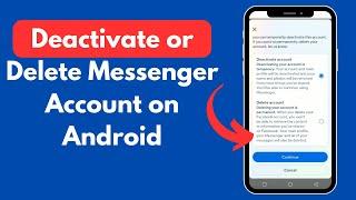 How to Deactivate or Delete Messenger Account on Android (Quick & Simple)