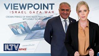 ILTV’s Viewpoint: Reza Pahlavi, Crown Prince of Iran