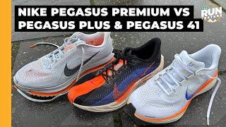 Nike Pegasus Premium vs Nike Pegasus 41 vs Nike Pegasus Plus: Which Pegasus is best for you?