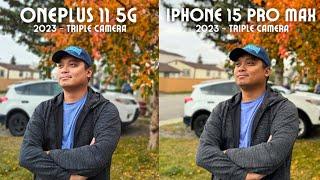 OnePlus 11 vs iPhone 15 Pro Max camera comparison! Hasselblad vs Apple!