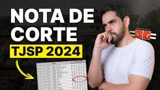 QUAL VAI SER A NOTA DE CORTE DO CONCURSO DE ESCREVENTE DO TJSP 2024!