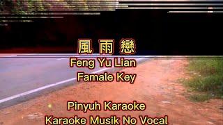 Feng Yu Lian (( 風雨戀 )) - Karaoke - Musik