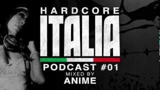 Hardcore Italia - Podcast #01 - Mixed by AniMe