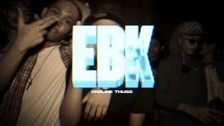 EBK - ORELINE THUGS