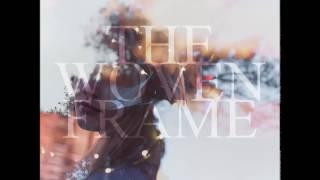 Crawl Across the Sky - The Woven Frame [Full Album]