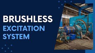 Brushless Excitation System: How It Works & Why It Matters