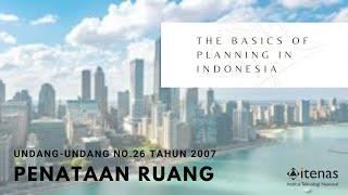 Pembahasan UU No. 26 Tahun 2007 Tentang Penataan Ruang