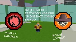 EASTWOOD KORASHI + RYUJI KENECHI OP ONESHOT COMBO | Shindo Life Roblox