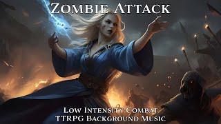 Low Intensity Combat Music | Zombie Attack | Tabletop/RPG/D&D Background Music | 1 Hour Loop